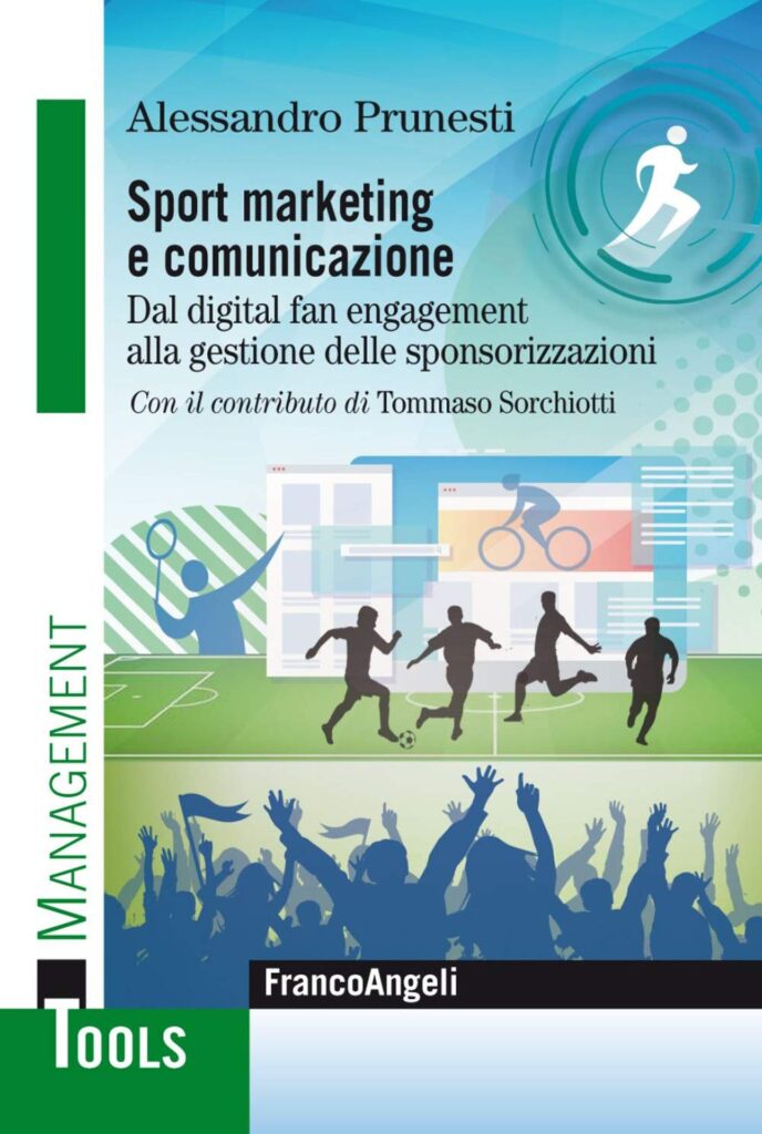 Sport Marketing E Comunicazione: Dal Digital Fan Engagement Alla Gestione Delle Sponsorizzazioni