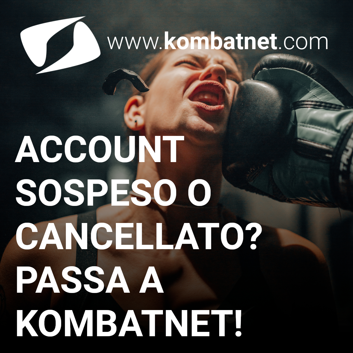 ACCOUNT SOSPESO O CANCELLATO? PASSA A KOMBATNET!