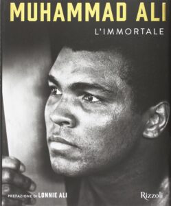 Libro Muhammad Ali - Immortale - Prefazione della moglie Lonnie Ali - Kombatnet