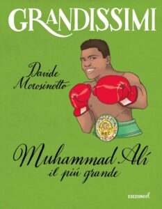 Libro Muhammad Ali - Il più grande di Davide Morosinotto - Kombatnet