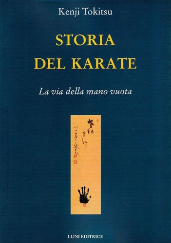 Libro Storia del Karate - La via della mano vuota - Kenji Tokitsu - Kombatnet