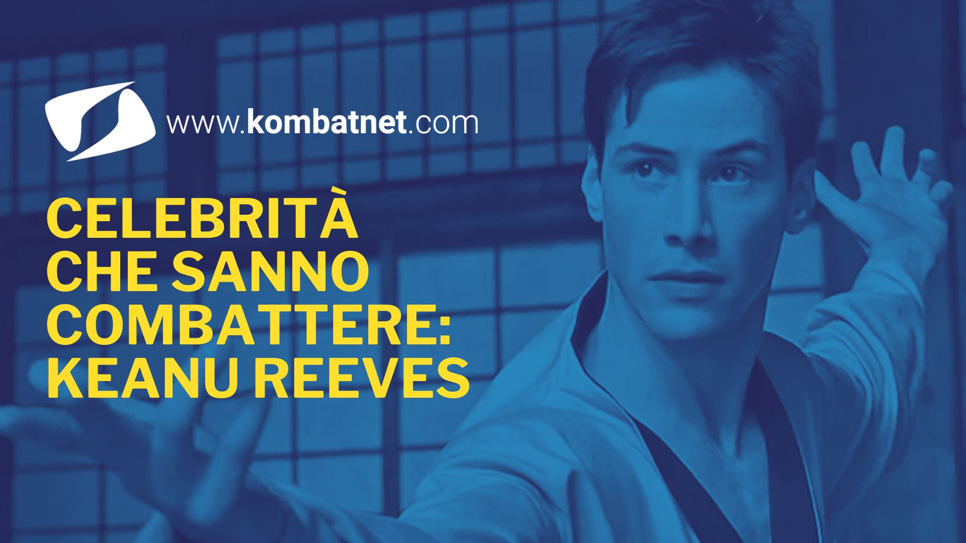 Celebrità che sanno combattere: Keanu Reeves