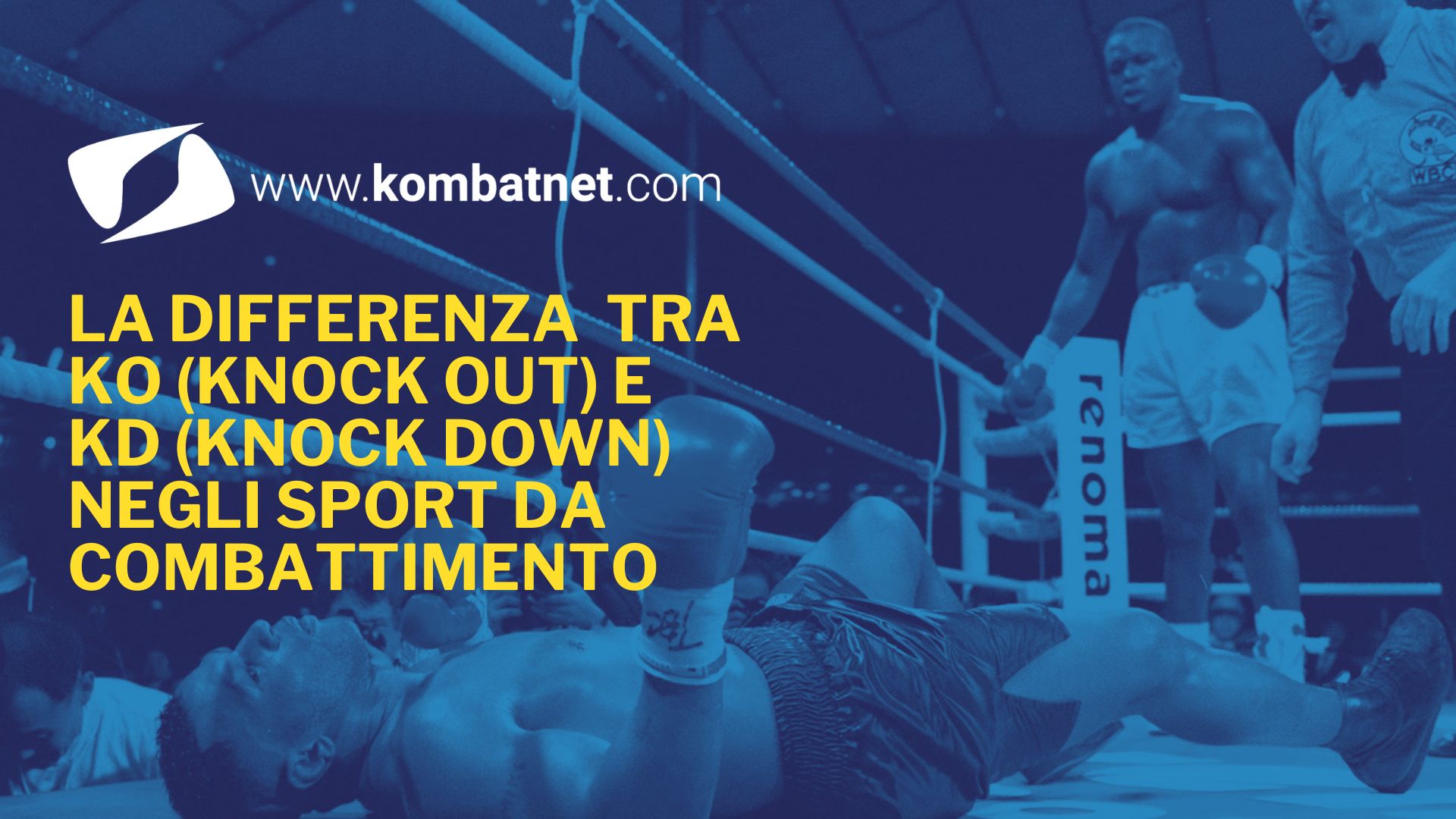 Che differenza c'è tra KO (Knock Out) e KD (Knock Down) negli sport da combattimento?