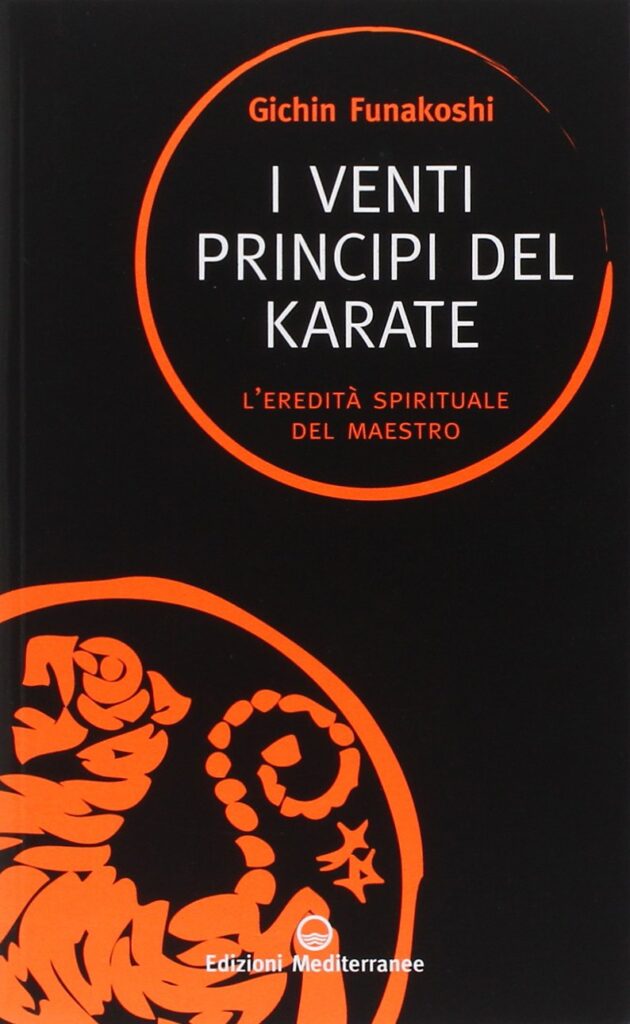 Libro Gichin Funakoshi - I venti principi del Karate - L'eredità spirituale del maestro - Kombatnet