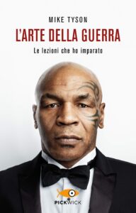 Acquista su Amazon il libro di Mike Tyson "L'arte della guerra - Le lezioni che ho imparato" - Kombatnet