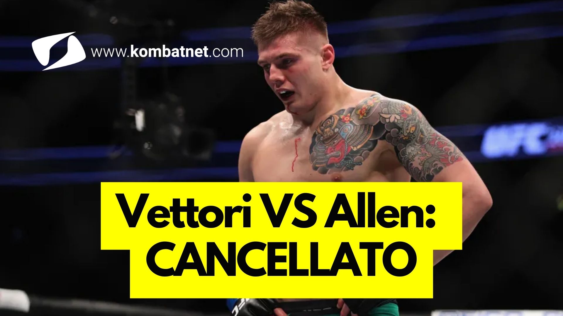 Marvin Vettori si ritira dal main event di UFC Fight Night 240 contro Brendan Allen causa infortunio