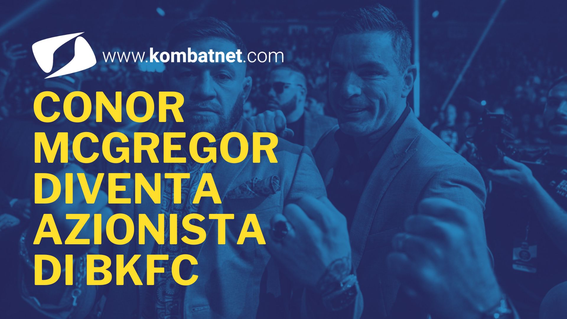Conor McGregor diventa azionista di BKFC, la promotion di combattimenti a mani nude