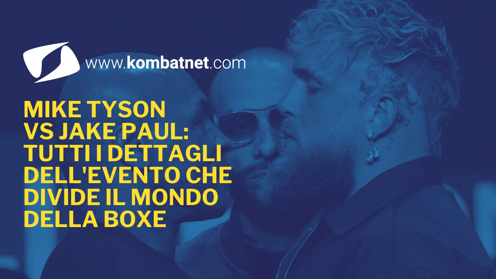 Mike Tyson VS Jake Paul: tutti i dettagli dell'evento che divide il mondo della boxe