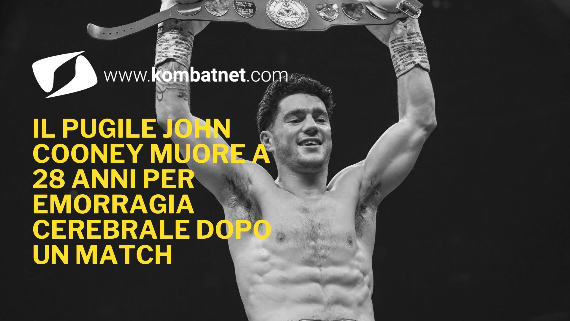 Il pugile John Cooney muore a 28 anni per emorragia cerebrale dopo un match