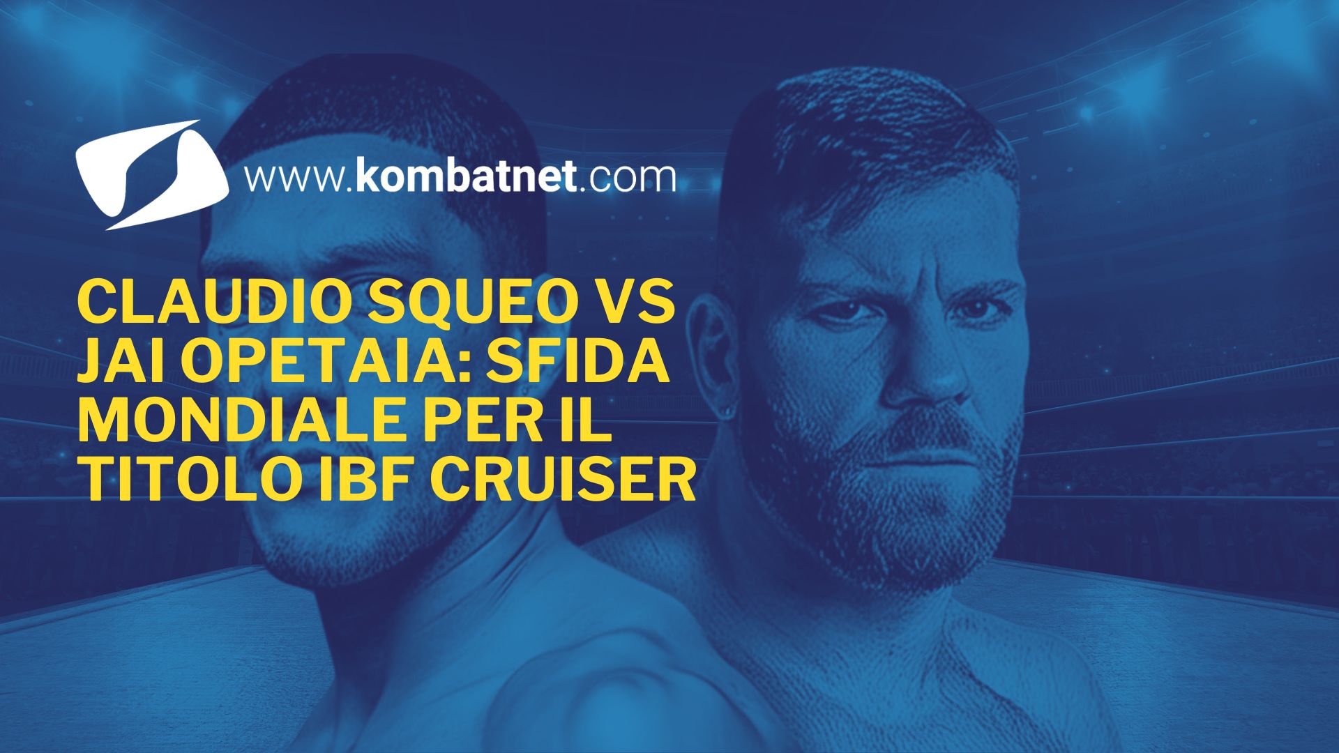 Claudio Squeo vs Jai Opetaia: sfida mondiale per il titolo IBF Cruiser