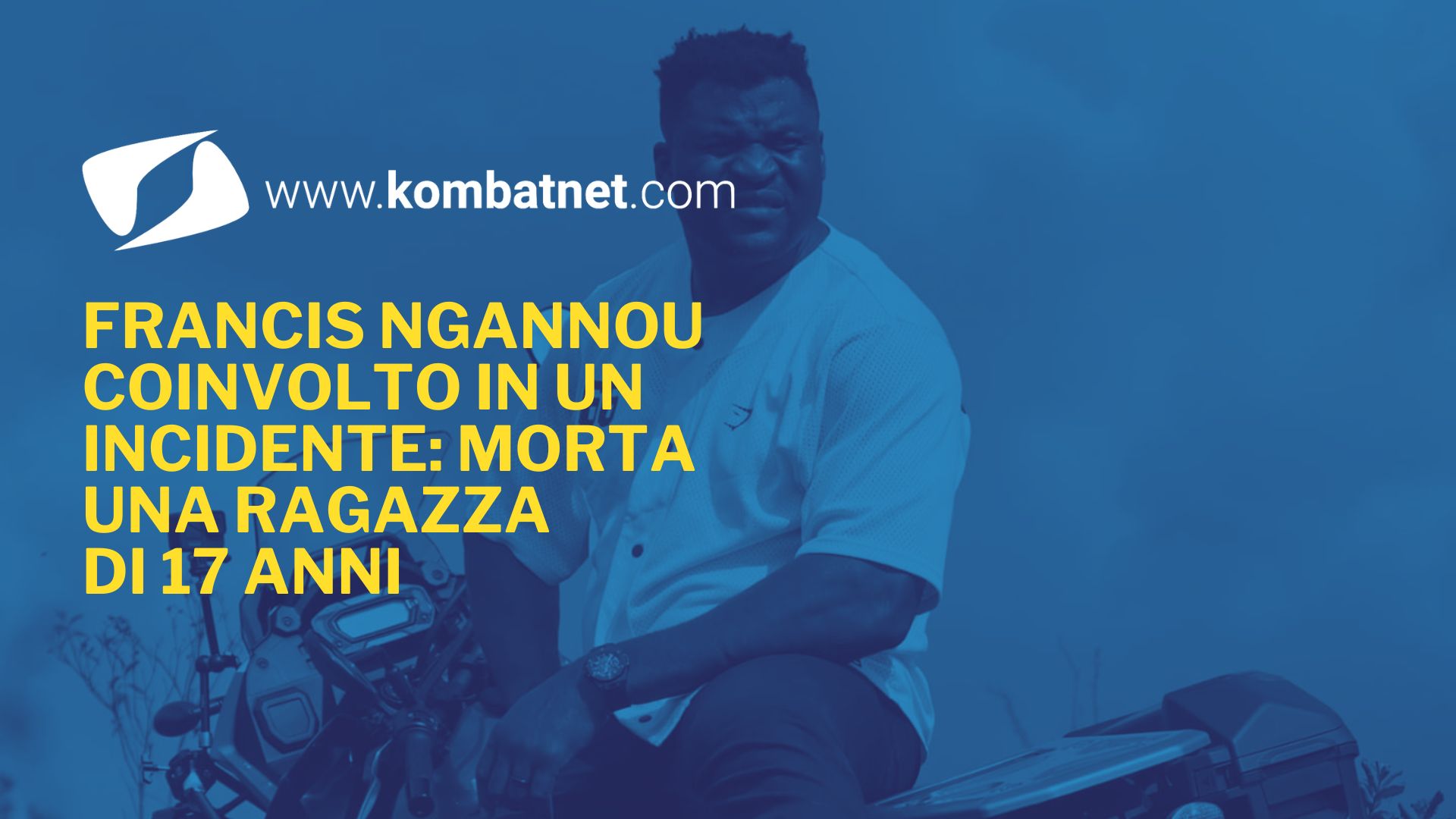 Francis Ngannou coinvolto in un incidente mortale a Yaoundé: deceduta una ragazza di 17 anni