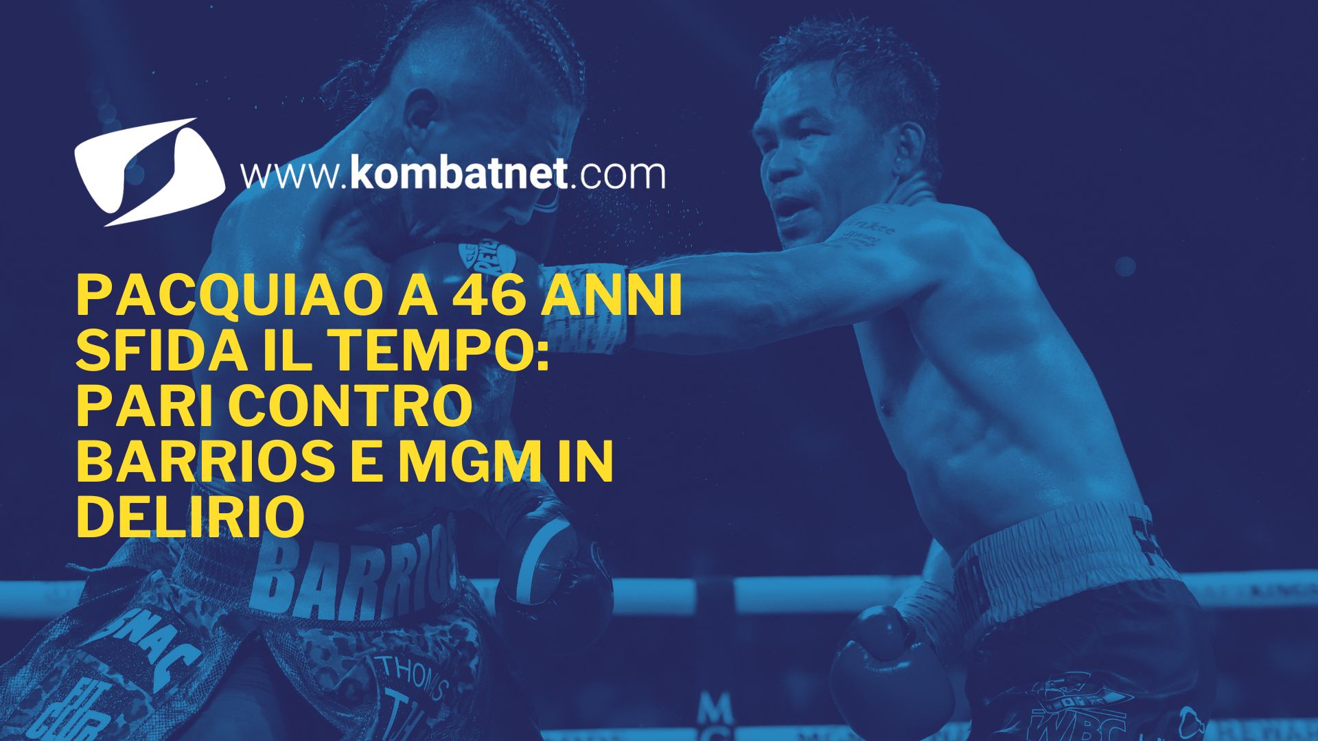 Pacquiao a 46 anni sfida il tempo: pari contro Barrios e MGM in delirio