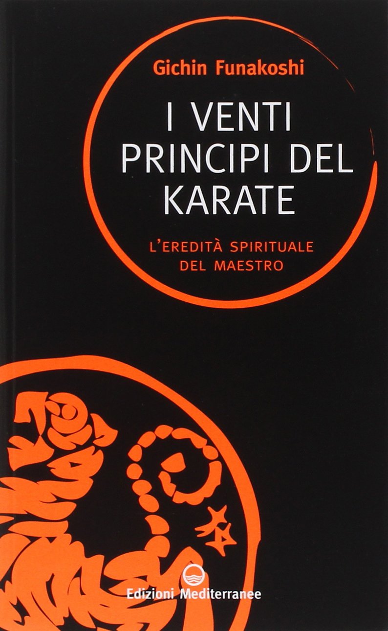 Libro Gichin Funakoshi - I venti principi del Karate - L'eredità spirituale del maestro - Kombatnet
