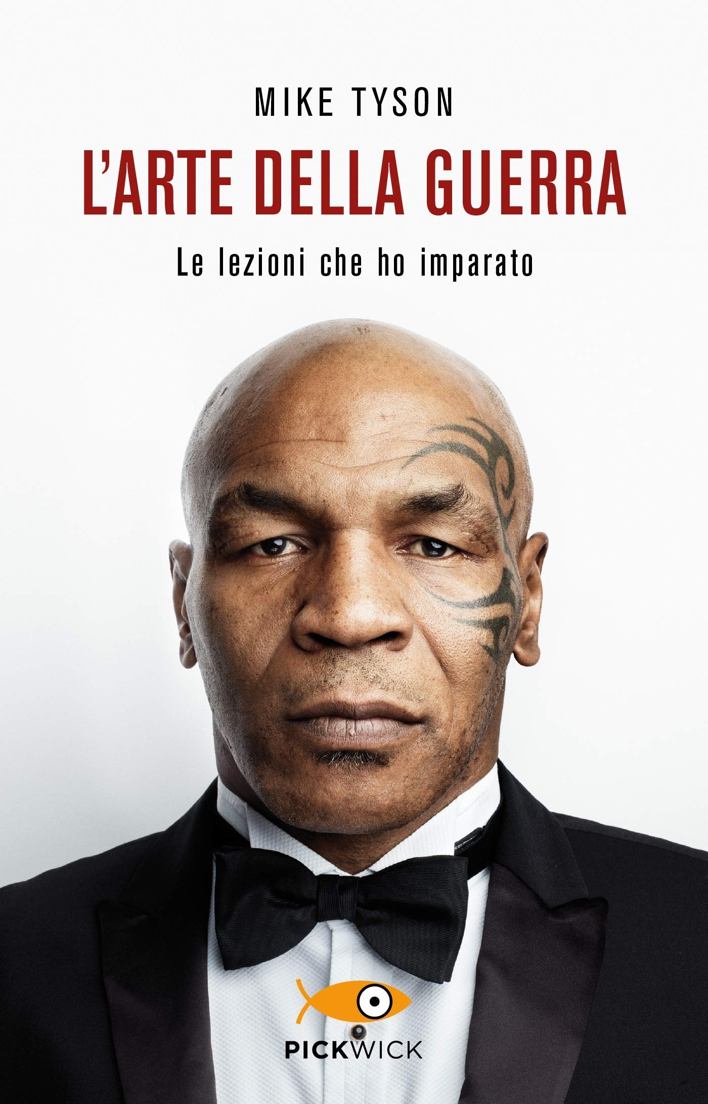 Acquista su Amazon il libro di Mike Tyson "L'arte della guerra - Le lezioni che ho imparato" - Kombatnet